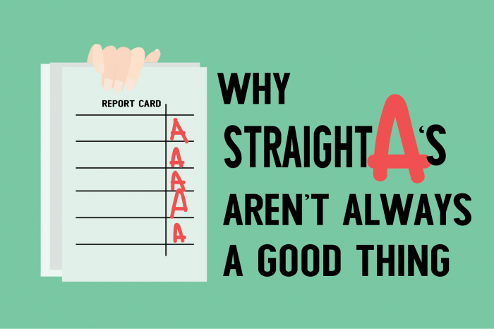 Op-Ed: Why Straight A’s Aren’t Always a Good Thing.